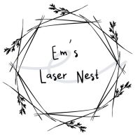 Em’s Laser Nest